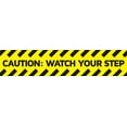 thumbnail image 1 of CAUTION: WATCH YOUR STEP Sticker / Sign. 13.5 X 2.75 inches. FREE SHIPPING!, 1 of 1
