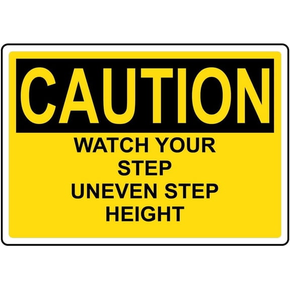 CAUTION WATCH YOUR STEP UNEVEN STEP HEIGHT Sign Safety Signs Style Caution Metal Tin Sign Bold, High-Visibility Design for Safety,812 inch