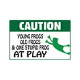 thumbnail image 1 of CAUTION YOUNG FROGS OLD FROGS AT PLAY Aluminum Sign animalfarm country | Indoor/Outdoor | 24" Tall, 1 of 4