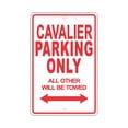 thumbnail image 1 of CAVALIER Parking Only All Others Will Be Towed Ridiculous Funny Novelty Garage Aluminum Sign 8"x12" Plate, 1 of 1