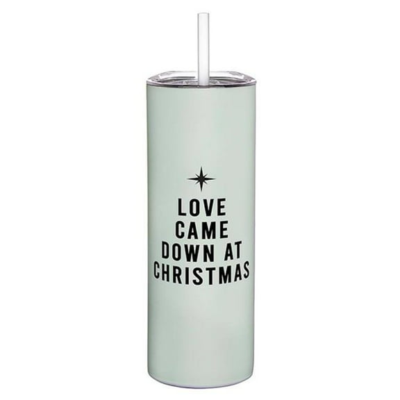 CB Gift 8.25 in. 20 oz Love Came Down At Christmas Skinny Tumbler