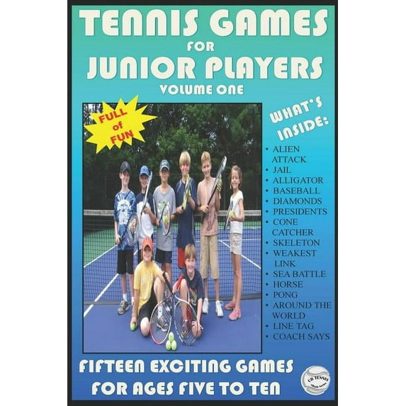 CB Tennis eBook: Tennis Games for Junior Players: Volume 1 (Paperback)