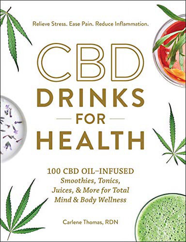 CBD Drinks for Health 100 CBD OilInfused Smoothies, Tonics, Juices
