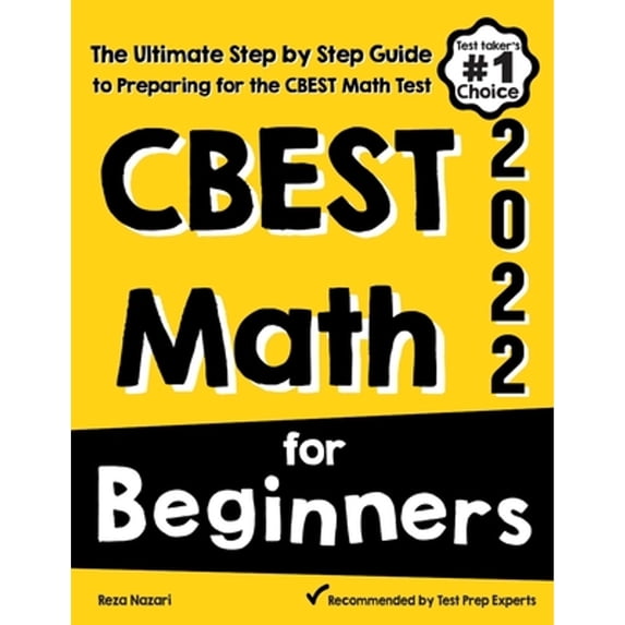 Pre-Owned CBEST Math for Beginners: The Ultimate Step by Step Guide to Preparing for the CBEST Math Test Paperback