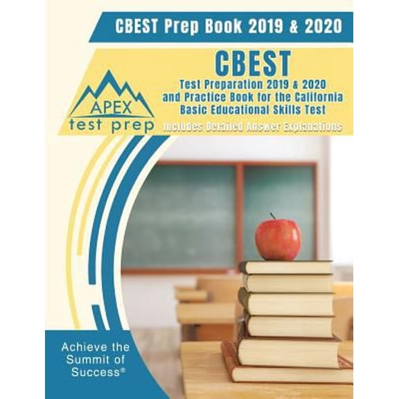 Pre-Owned CBEST Prep Book 2019 & 2020: CBEST Test Preparation 2019 & 2020 and Practice Book for the California Basic Educational Skills Test [Includes Detail (Paperback) 162845654X 9781628456547