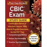 CBIC Exam Study Guide Certification Board of Infection Control Prep Book and Practice Questions for the CIC Test [Updat, Paperback