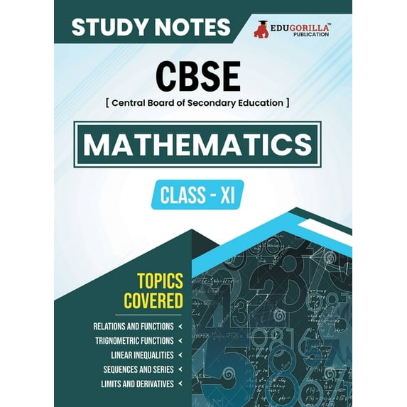 CBSE (Central Board of Secondary Education) Class XI Science - Mathematics Topic-wise Notes A Complete Preparation Study, (Paperback)