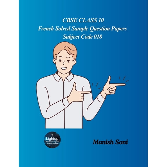 CBSE Class 10 French Solved Sample Question Papers Subject Code 018, (Paperback)