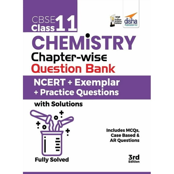 CBSE Class 11 Chemistry Chapter-wise Question Bank - NCERT + Exemplar + Practice Questions with Solutions - 3rd Edition (Paperback)
