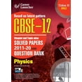 thumbnail image 1 of CBSE Class XII 2022 - Term II: Chapter and Topic-wise Solved Papers 2011-2020 & Question Bank: Physics, (Paperback), 1 of 1