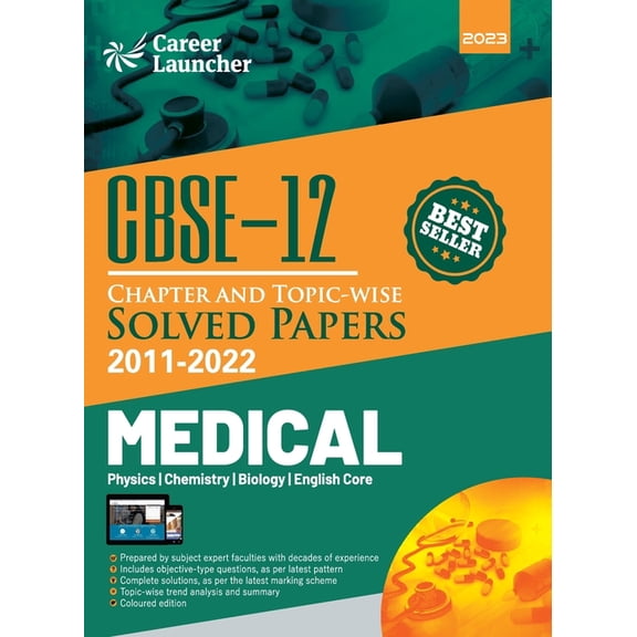 CBSE Class XII 2023: Chapter and Topic-wise Solved Papers 2011-2022: Medical (PCBE) (All Sets - Delhi & All India) by Ca, (Paperback)