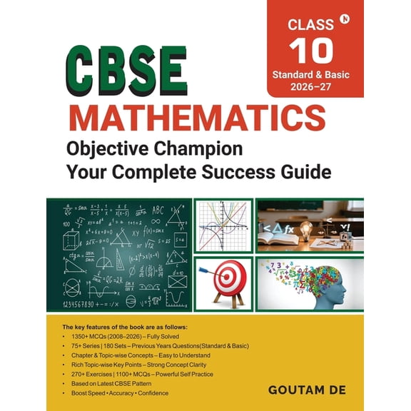 CBSE Mathematics Objective Champion: From PYQs to Practice: 75+ Series,180 Sets, Key Points and 270+ Exercises with 1100, (Paperback)