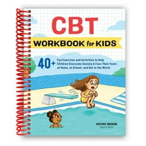 CBT Workbook for Kids: 40+ Fun Exercises and Activities to Help Children Overcome Anxiety (Spiral Bound)