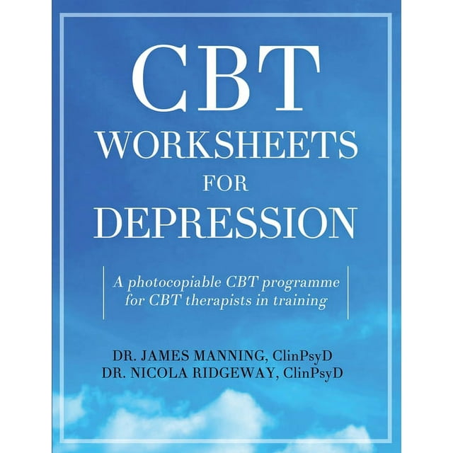 CBT Worksheets for Depression: A photocopiable CBT programme for CBT