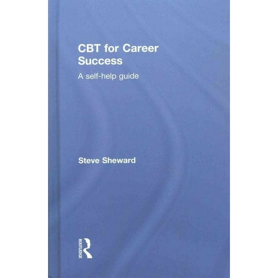 CBT for Career Success: A Self-Help Guide (Hardcover)