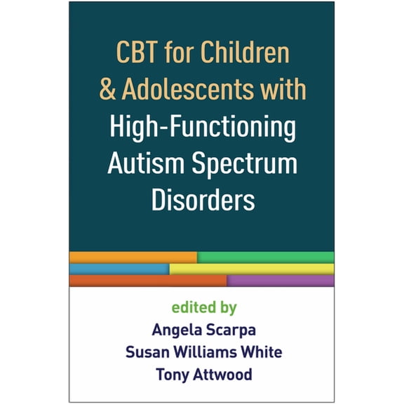 CBT for Children and Adolescents with High-Functioning Autism Spectrum Disorders (Paperback)