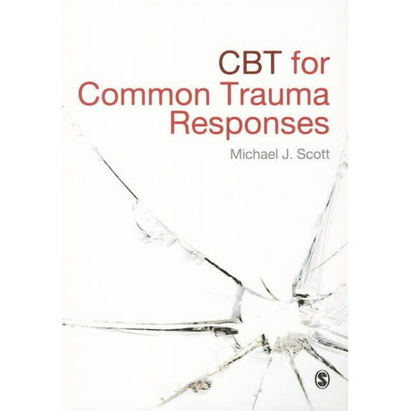 CBT for Common Trauma Responses, (Paperback)