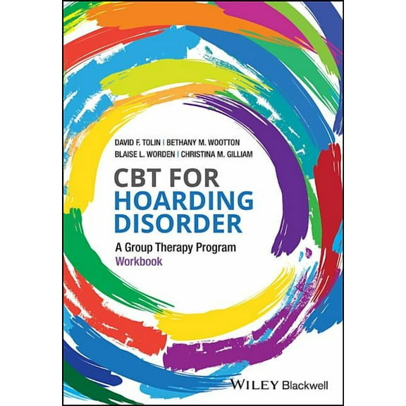 CBT for Hoarding Disorder: A Group Therapy Program Workbook, (Paperback)