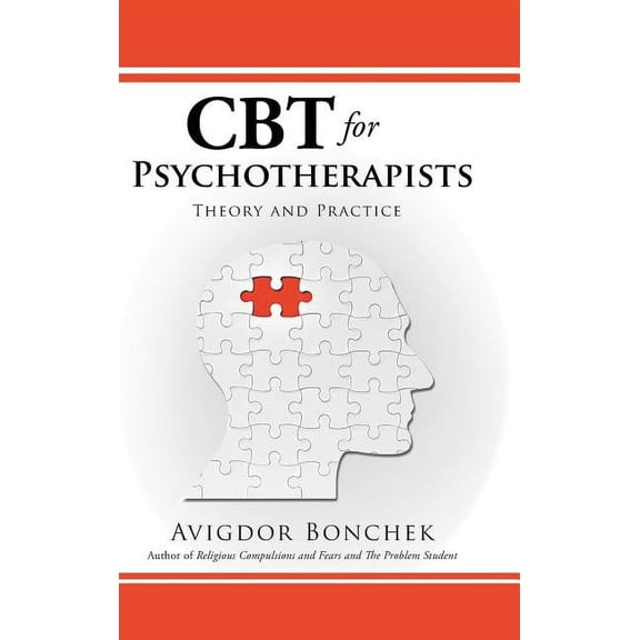 CBT for Psychotherapists: Theory and Practice (Hardcover)