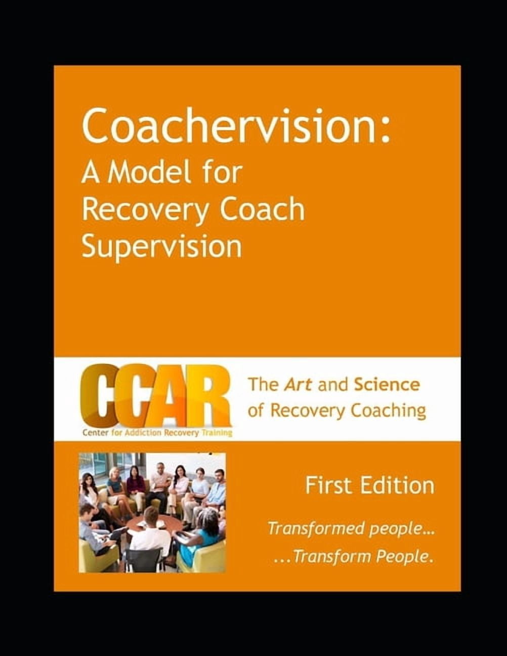 CCAR's Coachervision: A Model for Recovery Coach Supervision ...