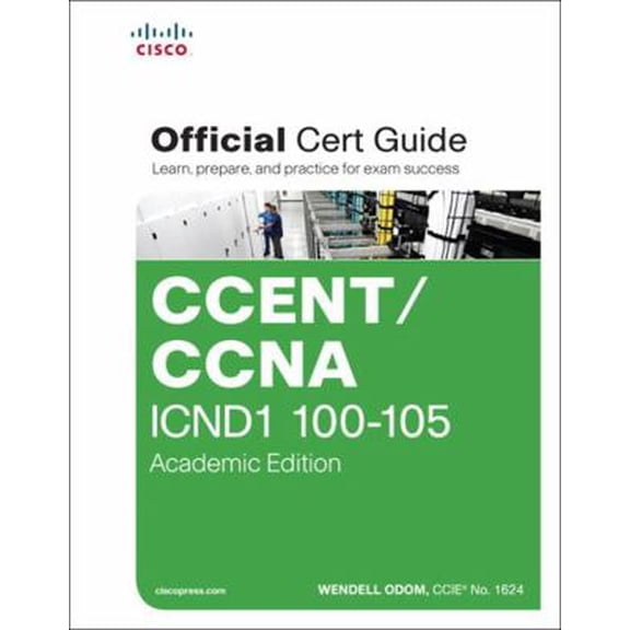 Pre-Owned Ccent/CCNA Icnd1 100-105 Official Cert Guide, Academic Edition (Hardcover) 1587205971 9781587205972