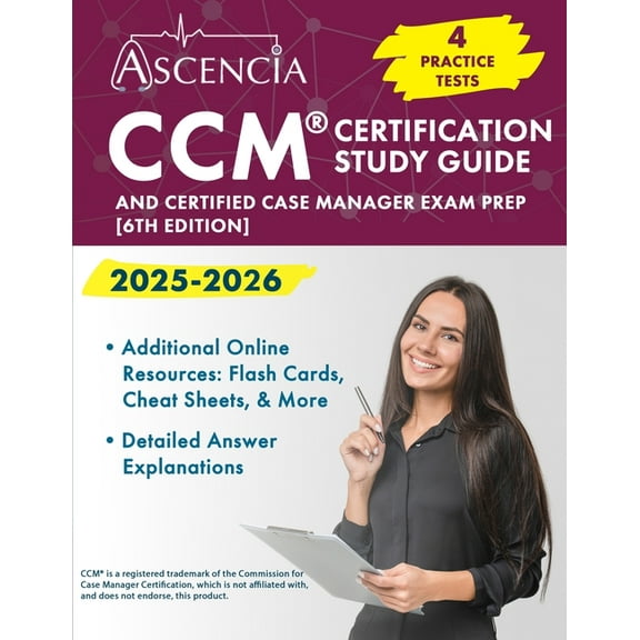 CCM Certification Study Guide 2025-2026: 4 Practice Tests and Case Manager Exam Prep [6th Edition], (Paperback)