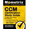 thumbnail image 1 of CCM Certification Study Guide - Certified Case Manager Exam Secrets, Full-Length Practice Test, Step-by-Step Review Video Tutorials: [4th Edition] (Paperback), 1 of 2