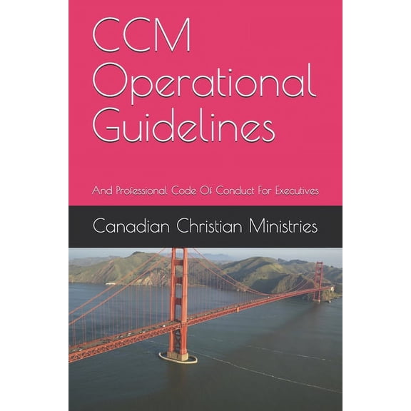 CCM Operational Guidelines: And Professional Code Of Conduct For Executives (Paperback)