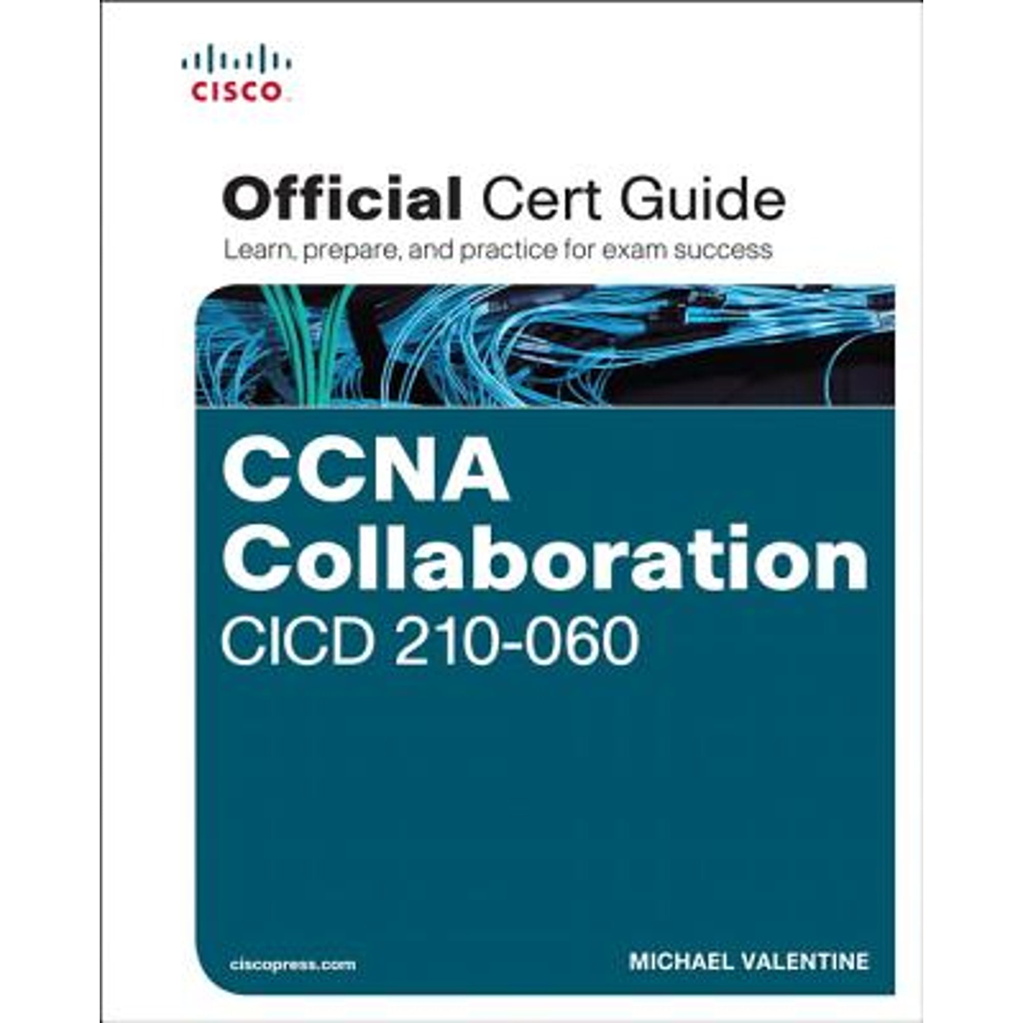 Pre-Owned CCNA Collaboration CICD 210-060 Official Cert Guide (Hardcover) 1587144433 9781587144431