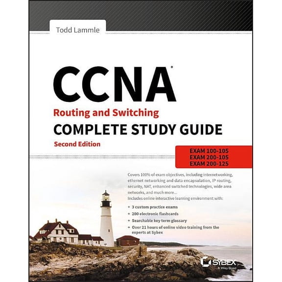 CCNA Routing and Switching Complete Study Guide: Exam 100-105, Exam 200-105, Exam 200-125 (Paperback) by Todd Lammle