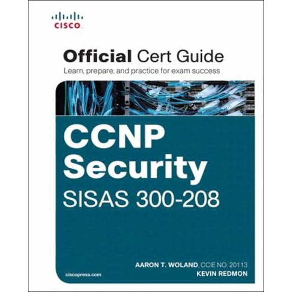 Pre-Owned CCNP Security SISAS 300-208 Official Cert Guide (Hardcover) 1587144263 9781587144264