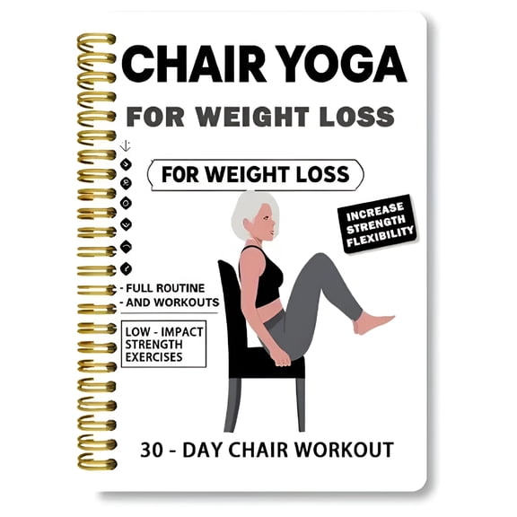 CCOCC 2026 New 30-Day Chair Yoga for Weight Loss Spiral Notebook,Weight Loss Journal Includes Clear Chair Yoga Poses,Routines,And Progress Tracking,15 Min Daily Home Workouts for Beginners Adults