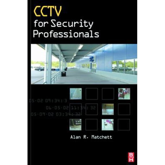 Pre-Owned Cctv for Security Professionals (Hardcover) 0750673036 9780750673037