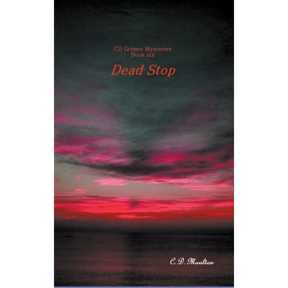 CD Grimes Pi Dead Stop, Book 6, (Paperback)