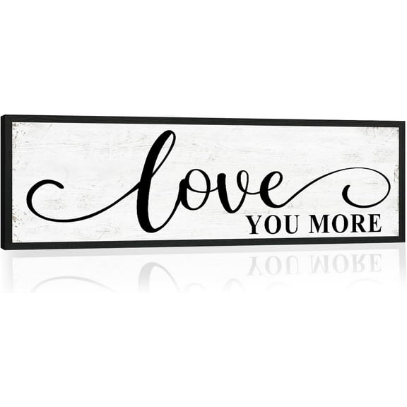 CDDposter Love You More Sign Wall Decor: Bedroom Wall Art Decor Above Bed Modern Farmhouse Rustic Family Wall Signs Framed Hanging Wall Plaques Home Decor for Living Room Master Bedroom 12" x 40"