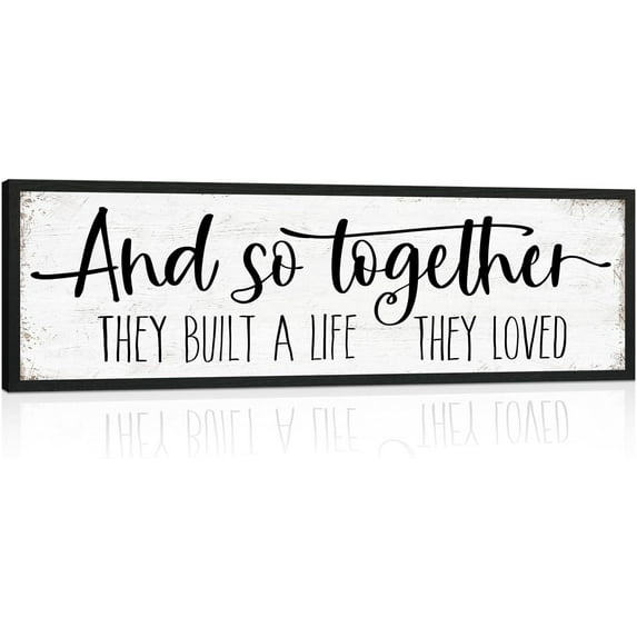CDDposter And So Together They Built a Life They Loved Sign: Modern Farmhouse Wall Decor Inspirational Quotes Family Bedroom Sign,Rustic Home Wall Art Plaque Framed Wall Hanging Signs
