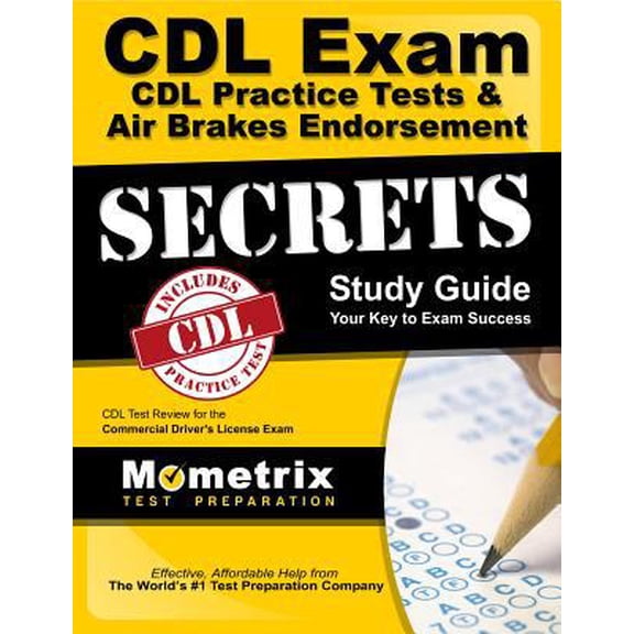 Pre-Owned CDL Exam Secrets - CDL Practice Tests & Air Brakes Endorsement Study Guide: CDL Test Review for the Commercial Driver's License Exam (Paperback) 1609712919 9781609712914