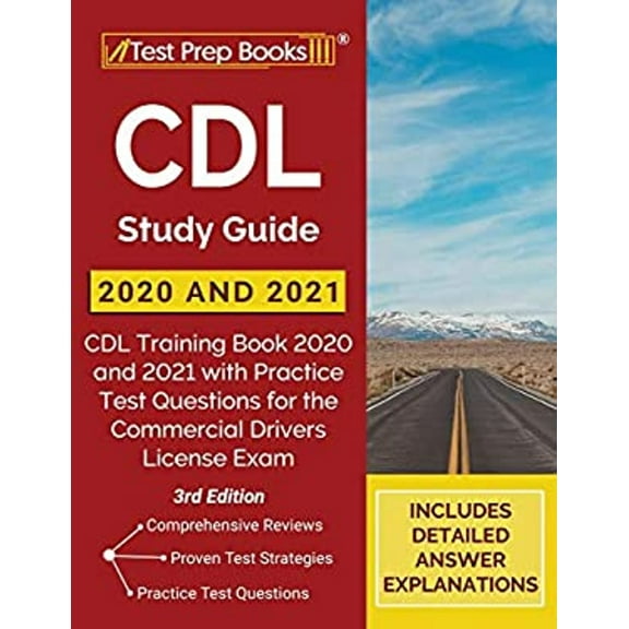 Pre-Owned CDL Study Guide 2020 and 2021: CDL Training Book 2020 and 2021 with Practice Test Questions for the Commercial Drivers License Exam [3rd Edition] (Paperback) 1628456671 9781628456677