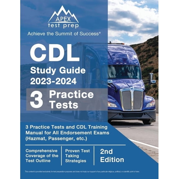 CDL Study Guide 2023-2024: 3 Practice Tests and CDL Training Manual Book for All Endorsement Exams (Hazmat, Passenger, e, (Paperback)