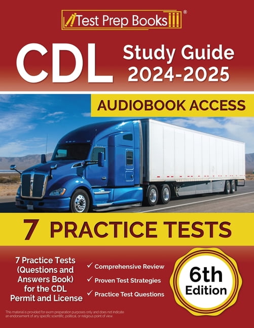 Cdl Study Guide 2024 2025 6 Practice Tests Questions And Answers Book For The Cdl Permit And Cdl Study Guide 2024 2025 6 Practice Tests Questions And Answers Book For The Cdl Permit And