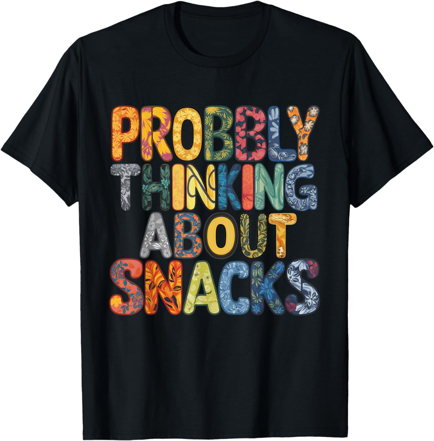 CDMGG funny snack design Probably Thinking About Snacks graphic tee