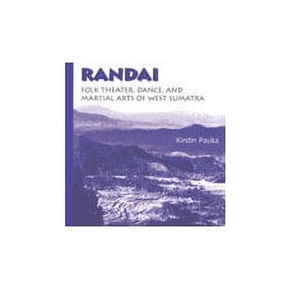 CDROMS: Randai : Folk Theater, Dance, and Martial Arts of West Sumatra (CD-ROM)