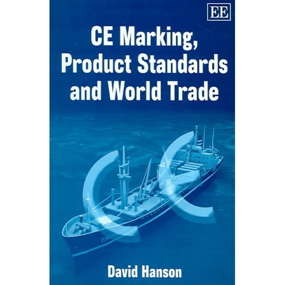 CE Marking, Product Standards And World Trade