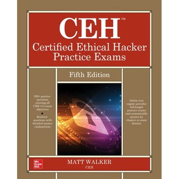 Pre-Owned Ceh Certified Ethical Hacker Practice Exams, Fifth Edition (Paperback) 126426996X 9781264269969