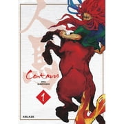 Centaurs CENTAURS VOL. 1 Series #1 Paperback