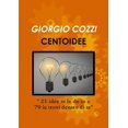 thumbnail image 1 of CENTOIDEE "21 idee te le do io e 79 le trovi dentro di te", (Paperback), 1 of 1