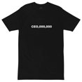 thumbnail image 1 of CEO,000,000-BLACK T-Shirt, 1 of 11