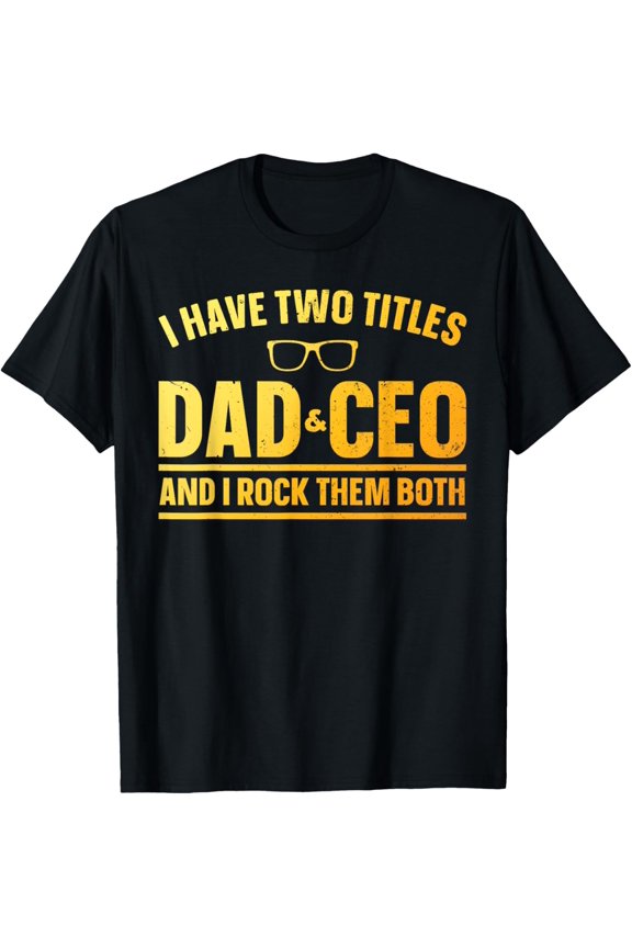CEO Art For Dad Men Father Business Owner Entrepreneur CEO T-Shirt