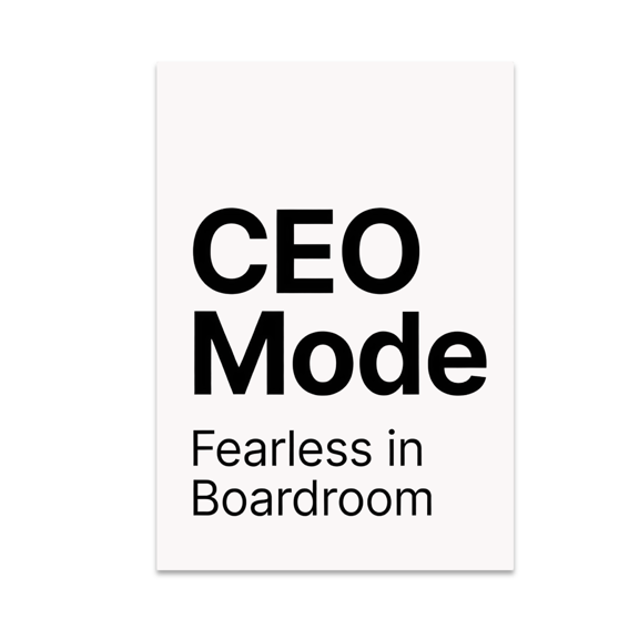 CEO Mode Fearless in Boardroom - Business Leader - 13x19 Poster Print