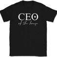 thumbnail image 1 of CEO Of The House T-Shirt Tee Funny Mom Mothers Day - Black, L, 1 of 1